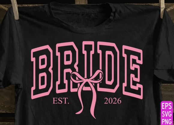 Bride Est 2026 Pembe Kurdeleli SVG Gelin Tişört Tasarımı