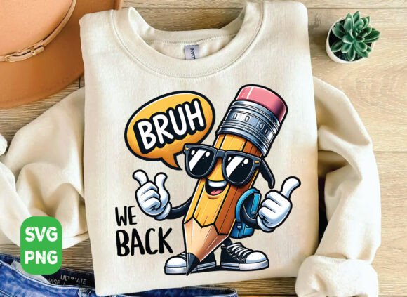 Bruh We Back Sevimli Kalem SVG Tasarımı