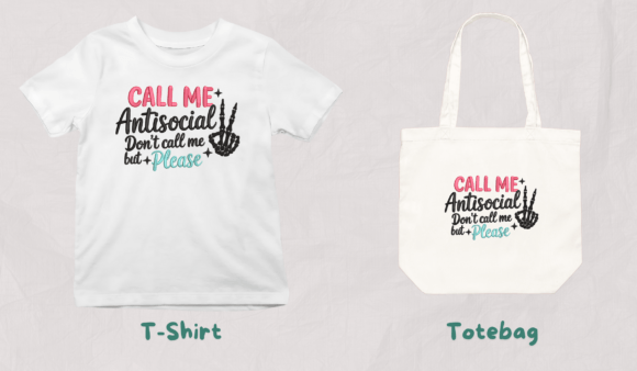 Call Me Antisocial Tasarımlı Tişört ve Çanta Baskı Seti ana ürün görseli